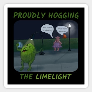 Proudly Hogging the Limelight – cartoon of a funny lime taking a selfie Magnet